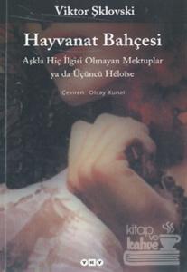 Hayvanat Bahçesi Aşkla Hiç İlgisi Olmayan Mektuplar ya da Üçüncü Heloise