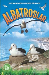 Hayvanların Sıradışı Dünyası: Albatroslar