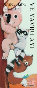 Hayvanlarla Öğreniyorum - Anne, Baba ve Yavru Ayı (Ciltli)