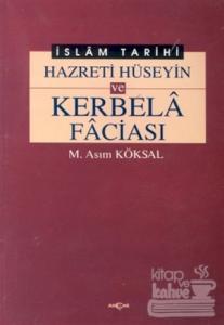 Hazreti  Hüseyin ve Karbela Faciası