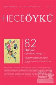 Hece Öykü Dergisi Sayı: 82