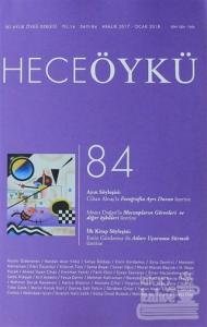 Hece Öykü Dergisi Sayı: 84 (Aralık 2017 - Ocak 2018)