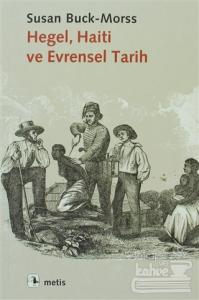 Hegel, Haiti ve Evrensel Tarih