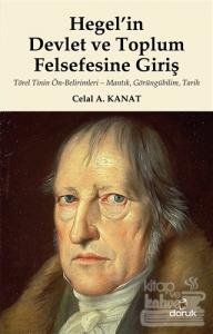 Hegel'in Devlet ve Toplum Felsefesine Giriş
