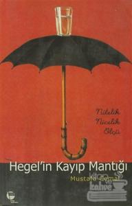 Hegel'in Kayıp Mantığı