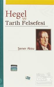 Hegel ve Tarih Felsefesi