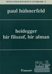 Heidegger  Bir Filozof, Bir Alman