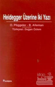 Heidegger Üzerine İki Yazı