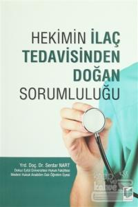 Hekim İlaç Tedavisinden Doğan Sorumluluğu