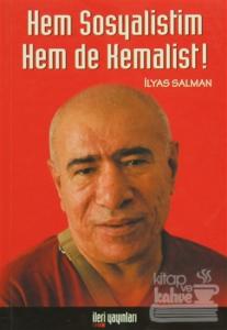 Hem Sosyalistim Hem De Kemalist!