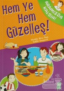 Hem Ye Hem Güzelleş!