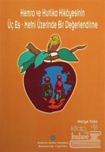 Hemra ve Hurlika Hikayesinin Üç Eş-Metni Üzerinde Bir Değerlendirme