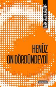 Henüz On Dördündeydi