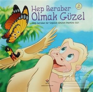 Hep Beraber Olmak Güzel