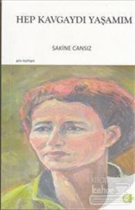 Hep Kavgaydı Yaşamım (1. Cilt)