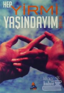 Hep Yirmi Yaşındayım