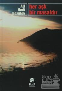 Her Aşk Bir Masaldır