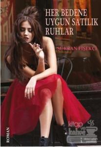 Her Bedene Uygun Satılık Ruhlar