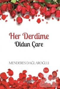 Her Derdime Oldun Çare