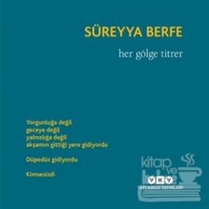 Her Gölge Titrer