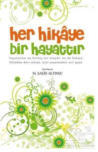 Her Hikaye Bir Hayattır