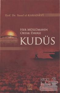 Her Müslümanın Ortak Davası Kudüs