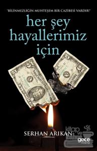 Her Şey Hayallerimiz İçin