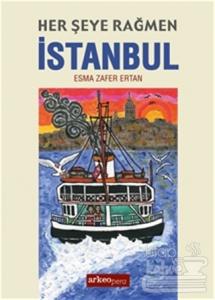 Her Şeye Rağmen İstanbul