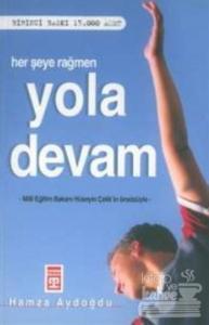 Her Şeye Rağmen Yola Devam