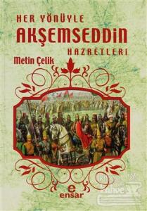 Her Yönüyle Akşemseddin Hazretleri