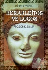 Herakleitos ve Logos Filozofik Şiirler