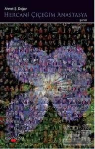 Hercani Çiçeğim Anastasya