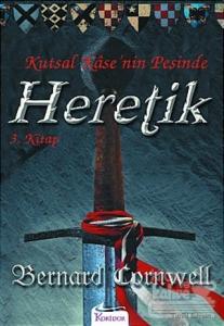 Heretik Kutsal Kase'nin Peşinde 3. Kitap