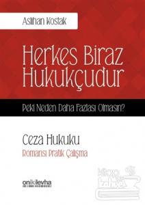Herkes Biraz Hukukçudur