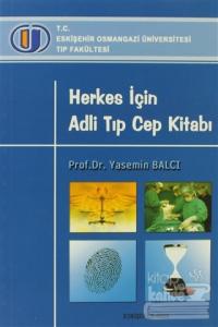Herkes İçin Adli Tıp Cep Kitabı