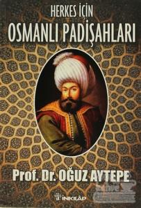 Herkes İçin Osmanlı Padişahları