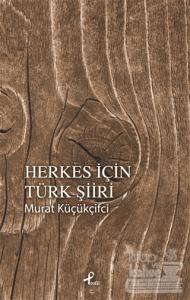 Herkes İçin Türk Şiiri
