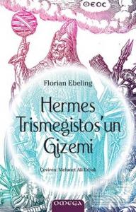 Hermes Trismegistos'un Gizemi