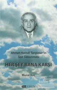 Herşey Bana Karşı