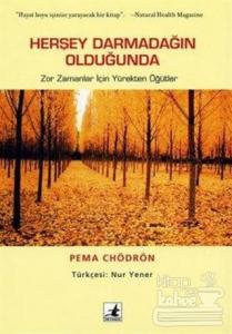 Herşey Darmadağın Olduğunda