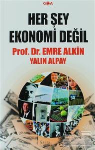 Herşey Ekonomi Değil