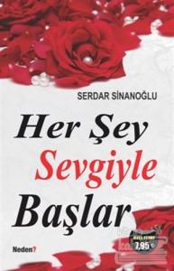 Herşey Sevgiyle Başlar