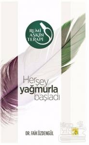 Herşey Yağmurla Başladı