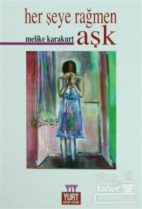 Herşeye Rağmen Aşk