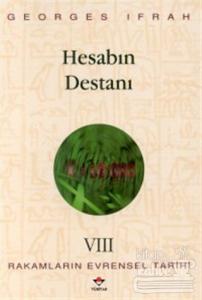 Hesabın Destanı Rakamların Evrensel Tarihi VIII
