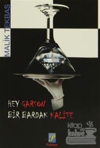 Hey Garson Bir Bardak Kalite