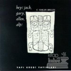 Hey! Jack, Gary, Allen, Alp!