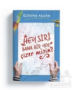 Hey Siri Bana Bir Yol Çizermisin?