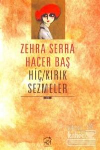 Hiç-Kırık Sezmeler