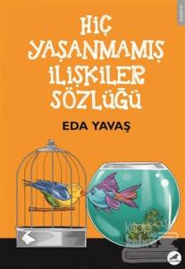 Hiç Yaşanmamış İlişkiler Sözlüğü